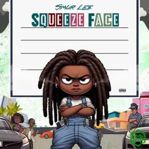Smur Lee – Squeeze Face