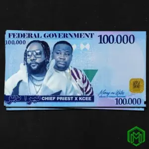 Chief Priest – Federal Government ft. Kcee