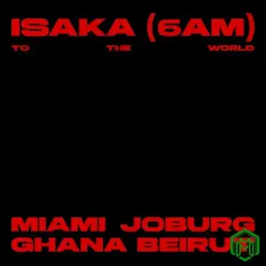 Ciza & Thukuthela – Isaka (6am) – To The World EP