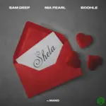 Shela audio by Sam Deep, Nia Pearl & Boohle feat. Mano