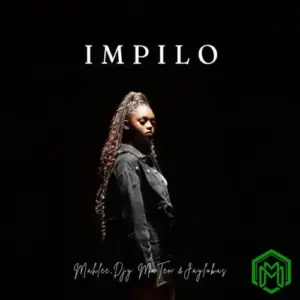 Mahlee, Djy Ma’ten & JayLokas – Impilo