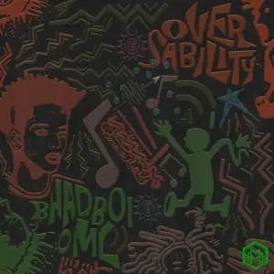 BhadBoi OML – Oversability