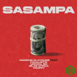 Diamond Platnumz – Sasampa ft. Focalistic, Uncool MC, Silas Africa, Xduppy
