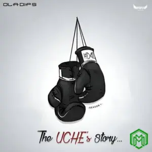 OlaDips – The UCHE’s Story (Ep3)