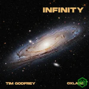 Infinity audio by Tim Godfrey feat. Oxlade