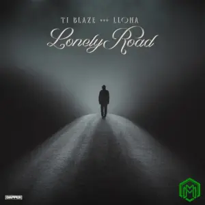 T.I BLAZE – Lonely Road ft. Llona