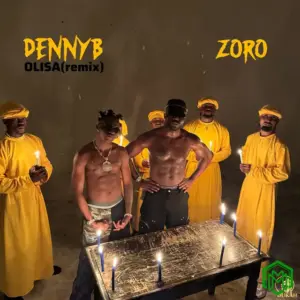 DennyB – Olisa (Remix) ft. Zoro