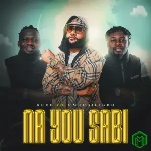 Kcee – Na You Sabi ft. Umu Obiligbo