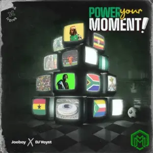 Power Your Moment audio by Joeboy feat. DJ Voyst