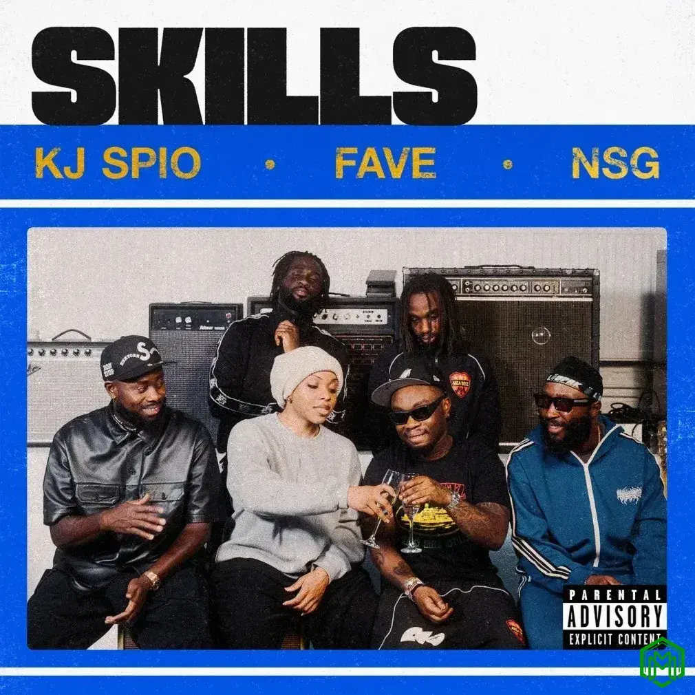 Skills audio by KJ Spio feat. Fave, NSG