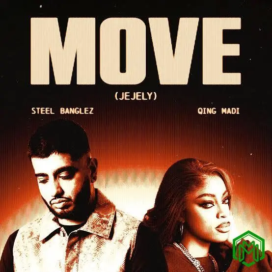 Move (Jejely) audio by Steel Banglez feat. Qing Madi