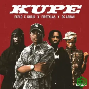 Explo, Khaid, Firstklaz, OG Abbah - Kupe