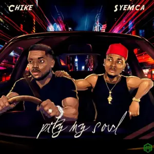 Chike – Pity My Soul ft. Syemca
