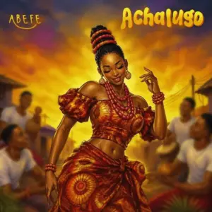 Achalugo audio by Abefe