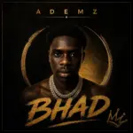 BHAD audio by Ademz