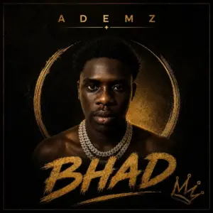 BHAD audio by Ademz